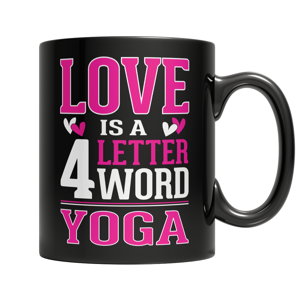 Limited Edition - Love is a 4 letter word Yoga