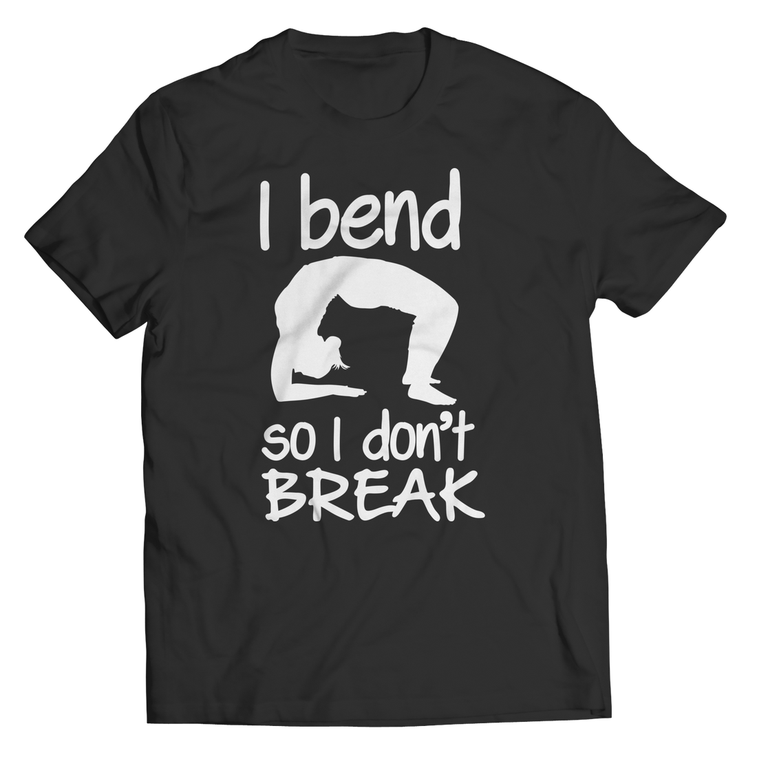 Limited Edition - I Bend So I Don't Break